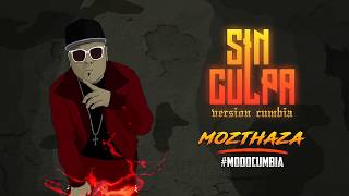 Mozthaza - Sin Culpa (Versión Cumbia) chords