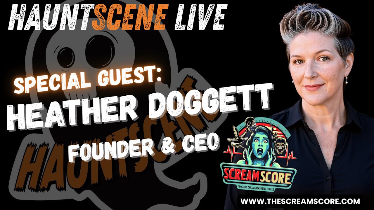 HauntScene Live!  Special Guest - Heather Doggett with Scream Score!