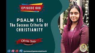 PSALM 15 : The Success Criteria Of Christianity I Olivia Saju