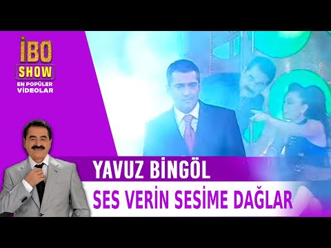 Yavuz Bingöl - Ses Verin Sesime Dağlar (İbo Show 2006)