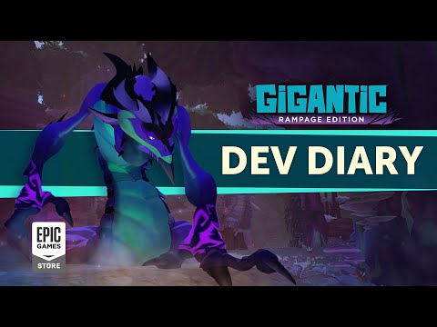 Gigantic: RAMPAGE EDITION | Dev Diary