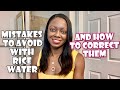 Mistakes to Avoid with #Ricewater and how to correct them and stop shedding ( #GHRH Series: Video 7)