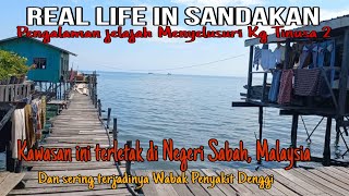 MENJELAJAHI MENYELUSURI KG TINUSA 2 | SANDAKAN, SABAH MALAYSIA  #sabah #sabahan #sandakan #borneo