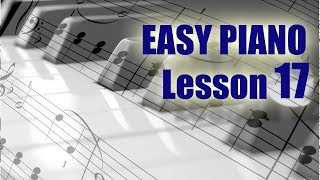 Piano Lesson 17, easy doesn't need to be ugly