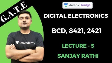 L5: BCD, 8421, 2421 | Digital Electronics for GATE and ESE Exam 2020 | Sanjay Rathi