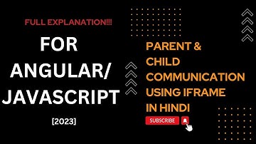 Parent-to-child Messaging with iFrame in Angular/JavaScript | YouTube Tutorial in Hindi