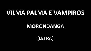 Watch Vilma Palma E Vampiros Morondanga video