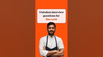 5 kitchen interview questions for line cook #chefinterview  #chefselection #chefjobs