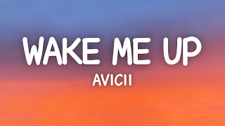 Avicii - Wake Me Up (Lyrics) Resimi