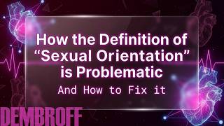 What is Sexual Orientation? - Robin Dembroff