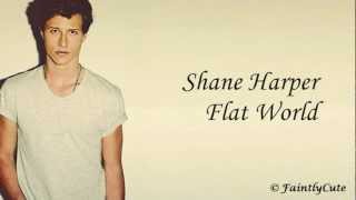 Watch Shane Harper Flat World video