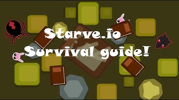 Starve.io New Player Survival Guide! Bankers are your Bakers Survival Guide!