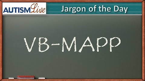 Autism Jargon: VB-MAPP