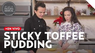 Al Estilo de Paulina Abascal | Preparamos Sticky Toffee Pudding de naranja con el cantante Arriola