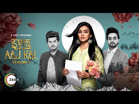 Ishq Aaj Kal | Season 2 | Promo | A ZEE5 Original | Streaming Now On ZEE5