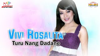 Vivi Rosalita - Turu Nang Dadane