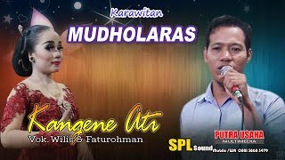 kangene ati cover by wilis & Faturohman , Karawitan Mudho laras ,spl sound