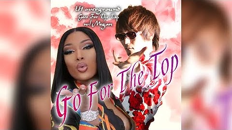 Go For The Top (Grand Finale Mix) - U1 overground Goes For The Top w/Megan