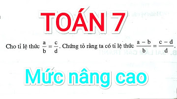 Toán nâng cao lớp 7 tỉ lệ thức #2 (18/08/2021)