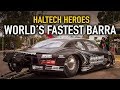 🏅 World's Fastest Barra - Haltech Heroes Jamboree Special