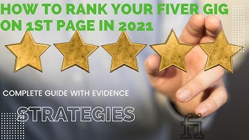 How to rank your Fiver gig on first page of fiver in 24 hours in 2021 Complete Guide | With evidence