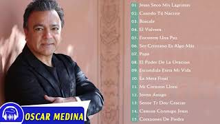 Oscar Medina Nuevo Oscar Medina Lo Mejor de lo mejor 30 Grandes Exitos