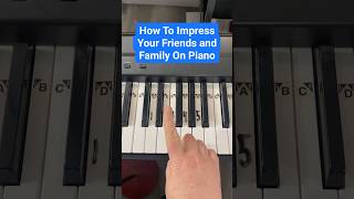 How To Impress Your Friends And Family On Piano 🤩🤩🤩 #Piano #Pianohacks #Pianolessons