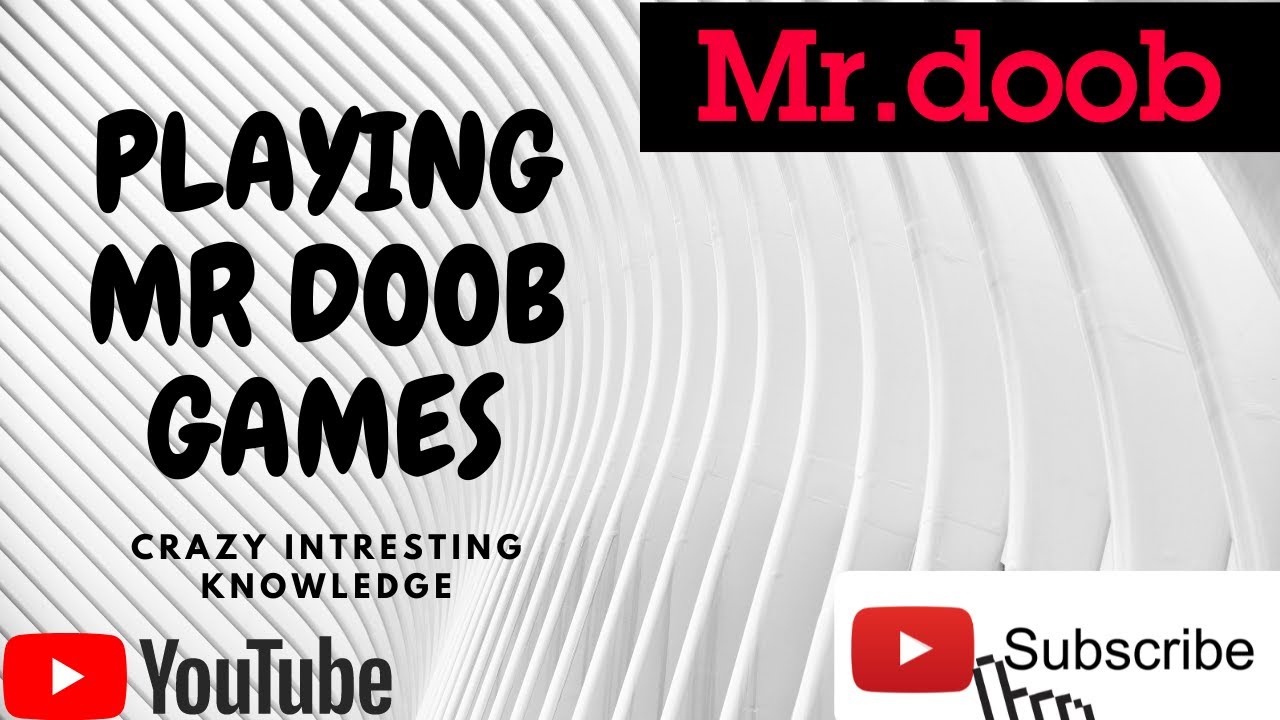 PLAYING GAME OF MR DOOB PART 1 YouTube
