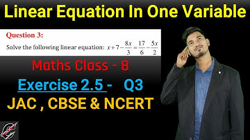 EX - 2.5 - Q3 | MATH | Chapter 2 |CLASS - 8| Linear Equations in One Variable NCERT Maths Class 8th