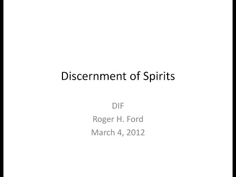 Discerning of Spirits | Dr. Roger Ford | 4 March 2012