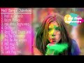 Top 10 Bollywood Songs Of Holi 2019   New   Latest Holi Songs Jukebox 2019