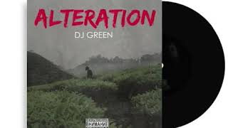 DJ Green - Alteration [YAHYOMAESTRO.REC]