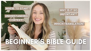 Beginner's Guide to STUDYING the BIBLE (What You Need to Know, Tips for Reading, Resources)