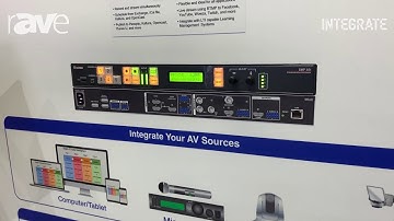 Integrate 2019: Extron Shows SMP 351 Streaming Media Processor for Simultaneous Recording, Streaming