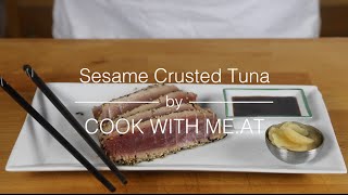 Sesame Crusted Tuna - Easy Grilled Tuna Steak Recipe - COOK WITH ME.AT