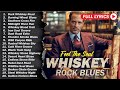 Whiskey Blues Rock 🍂 The Best of Classic Blues Songs | Relaxing Guitar Music for Night & Chill