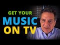 SURPRISING Ways to Get YOUR MUSIC in TV and Film