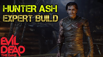 HUNTER ASH Expert Build | Evil Dead: The Game