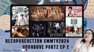 Recap GMMTV2024 UP&ABOVE PART2 EP2| The Rose Winter 🤍🌹❄️