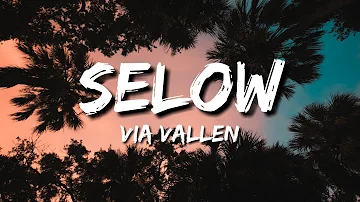Selow - Via Vallen (Lirik/Lyric/Lyrics)