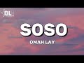 Omah Lay - Soso (Lyrics)