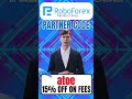 RoboForex Partner Code “atoe” Get 15% Discount On Trading Fees