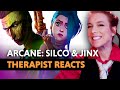 Arcane: Silco and Jinx — Therapist Reacts!