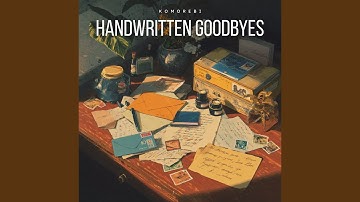 Handwritten Goodbyes