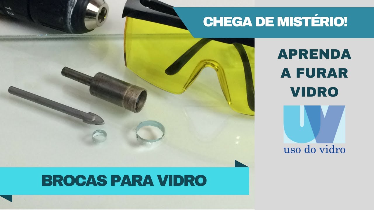 FURAR VIDRO: como furar vidro - furadeira, broca diamantada e de videa