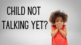 Help! Why is my child not talking? Do they have speech delay?