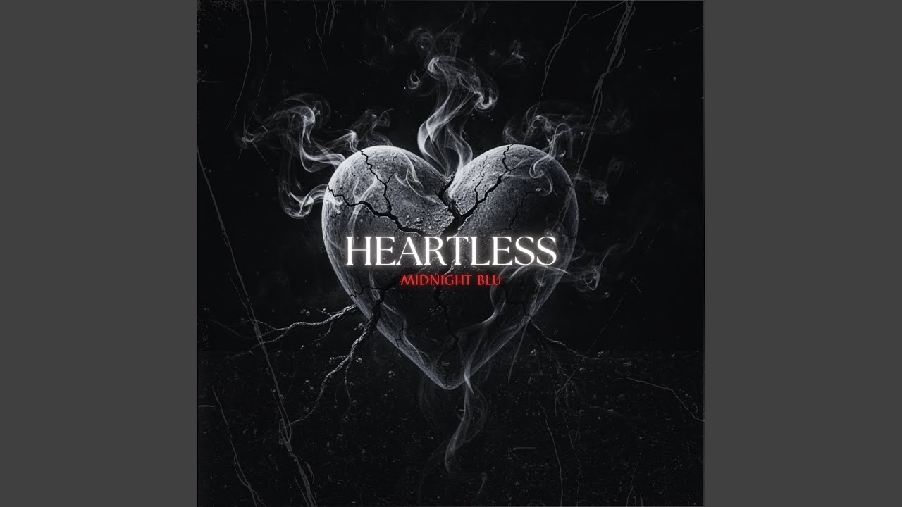 Watch Heartless on YouTube Watch Heartless on YouTube