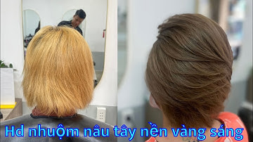 Hướng dẫn nhuộm nâu Tây trên nền vàng sáng