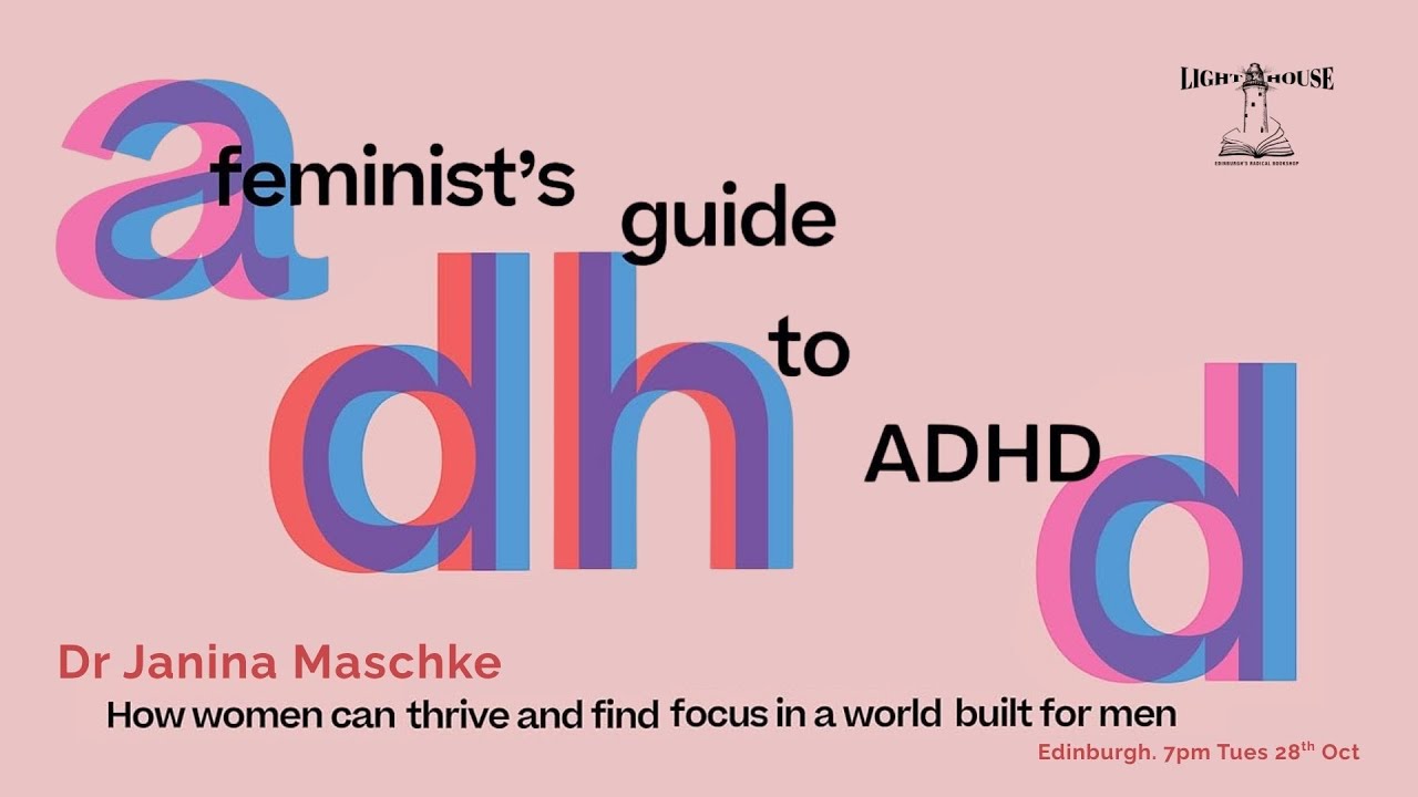 A Feminist's Guide to ADHD with Dr Janina Maschke