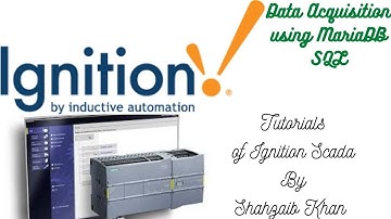 Ignition SCADA - PLC - Tutorial 17 Data Acquisition using MariaDB SQL Database